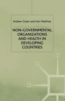 Non-Governmental Organizations and Health in Developing Countries 0333638743 Book Cover