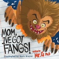 Mom, I've Got Fangs! B0FX3DTQYX Book Cover