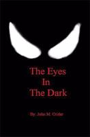 The Eyes in the Dark 1598249142 Book Cover
