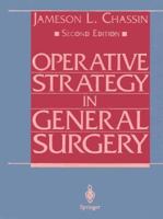 Operative Strategy in General Surgery: An Expositive Atlas 0387909842 Book Cover