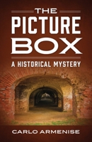 The Picture Box: A Historical Mystery 1962859045 Book Cover
