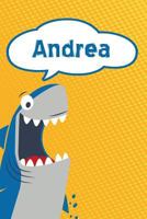 Andrea: Personalized Shark Handwriting Practice Paper for Kids notebook 120 pages 6"x9" 1796809888 Book Cover