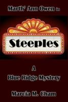 Marth' Ann Owen in Steeples: A Blue Ridge Mystery: A Novel 1544053789 Book Cover