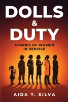 Dolls & Duty: Stories of Women in Service B0H6RCJX2Y Book Cover