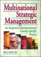 Multinational Strategic Management: An Integrative Entrepreneurial Context-Specfic Process 0789014750 Book Cover