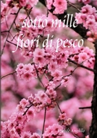 sotto mille fiori di pesco 1326002694 Book Cover
