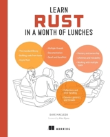 Learn Rust in a Month of Lunches 1633438236 Book Cover
