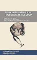Evidence-Based Medicine - Public Health and Ethics 1795134496 Book Cover