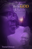 The Real God Did It: My Life Story B0CFZQ8V86 Book Cover