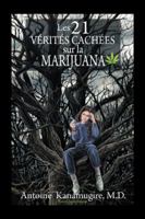 Les 21 Vérités Cachées Sur La Marijuana 1982201738 Book Cover
