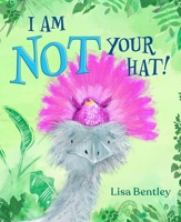 I Am Not Your Hat! 1665955368 Book Cover
