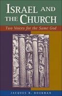 Israel and the Church: Two Voices for the Same God 0801046084 Book Cover