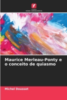 Maurice Merleau-Ponty e o conceito de quiasmo (Portuguese Edition) 6630415531 Book Cover