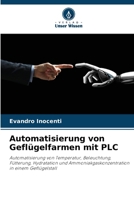 Automatisierung von Geflügelfarmen mit PLC (German Edition) 6208131162 Book Cover