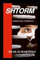 Shtorm: Operación Tormenta (Spanish Edition) B0D972WXJW Book Cover