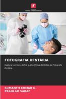 Fotografia Dentária (Portuguese Edition) 620865176X Book Cover