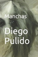 Manchas: Amor y amistad incondicional B0C7JFYR9C Book Cover