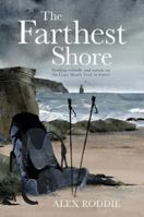 The Farthest Shore Seeking Solitude and Nature on the Cape Wrath Trail in Winte 1839810203 Book Cover