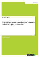 Kriegserfahrungen in der Literatur - Gustavo Adolfo B�cquer, La Promesa 3638917118 Book Cover