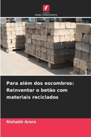 Para além dos escombros: Reinventar o betão com materiais reciclados 620734300X Book Cover