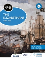 OCR GCSE History Shp: The Elizabethans, 1580-1603 1471860981 Book Cover