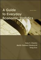 A Guide to Everyday Economic Statistics 0072873299 Book Cover