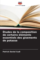 Études de la composition de certains éléments essentiels des gisements de potasse (French Edition) 6208132940 Book Cover