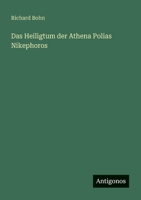 Das Heiligtum der Athena Polias Nikephoros (German Edition) 3563197393 Book Cover