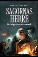 SAGORNAS HERRE: Bedrägeriets mästerverk B0CCCLJ6PJ Book Cover