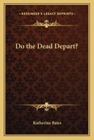 Do the Dead Depart? 0766105962 Book Cover