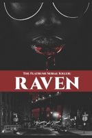 The Flatbush Serial Killer: Raven 1093667648 Book Cover