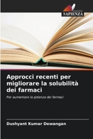 Approcci recenti per migliorare la solubilità dei farmaci (Italian Edition) 6207721802 Book Cover