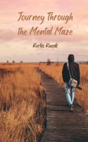 Journey Through the Mental Maze 9916396205 Book Cover