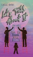 Let's Talk About It: Por La Buena O La Mala 164990293X Book Cover