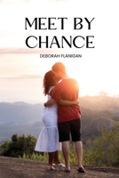 Meet by chance 1944115161 Book Cover