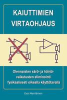 Kaiuttimien Virtaohjaus: Olennaisten S�r�- Ja H�iri�vaikutusten Eliminointi Fysikaalisesti Oikealla K�ytt�tavalla 1463503253 Book Cover