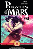 Pirates of Mars Volume 1 1450777511 Book Cover