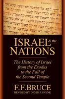Israel and the Nations: The History of Israel from the Exodus to the Fall of the Second Temple 0853647623 Book Cover