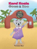 Kami Koala Goes to the Zoo 1640039678 Book Cover