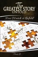 The Greatest Story Untold 1636160565 Book Cover