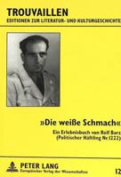 «Die Weiße Schmach»: Ein Erlebnisbuch Von Rolf Barz- (Politischer Haeftling Nr. 1222) 3631487304 Book Cover