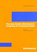 Thermo-Hydro-Mechanical Coupling in Fractured Rock 3764302534 Book Cover