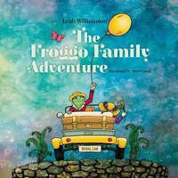 The Froggo Family Adventure 0578435721 Book Cover