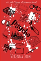Little School of Horrors: Psycho 1980373825 Book Cover