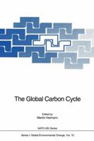 The Global Carbon Cycle 3642846106 Book Cover