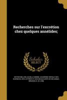 Recherches sur l'excrétion chez quelques annélides; 1374450413 Book Cover