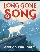 Long Gone Song B0F8ZYK1S2 Book Cover
