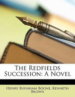 The Redfields Succession: A Novel 1165113805 Book Cover