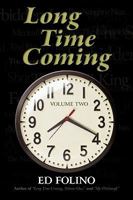 Long Time Coming: Volume Two 1450225551 Book Cover