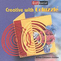 CREATIVE WITH COLUZZLE (CRAFT SPECIAL) 9058772004 Book Cover